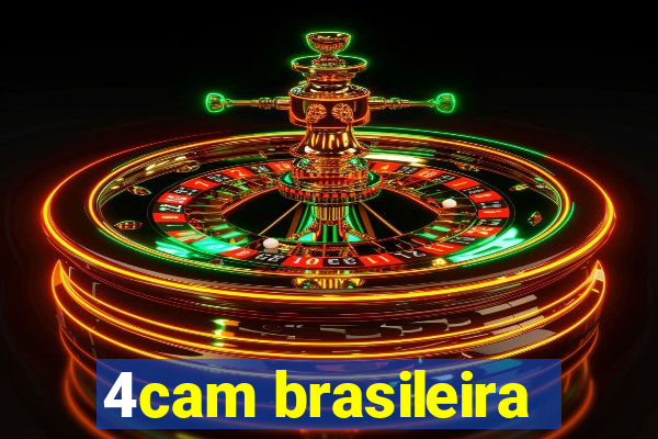 4cam brasileira